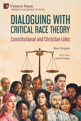 Dialoguing with Critical Race Theory: Constitutional and Christian Links