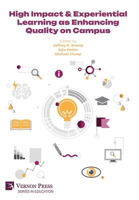 High Impact & Experiential Learning as Enhancing Quality on Campus Subscription
