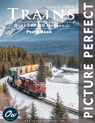 Trains: Picture Perfect Photo Book