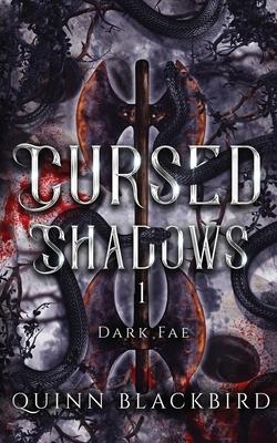 Cursed Shadows 1 (The Dark Fae): Dark Romance Enemies to Lovers Fantasy