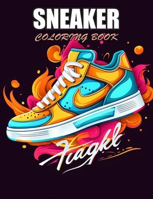 Sneaker Coloring Book: Stress Relief, Relaxation, and Creativity Coloring Pages for All Fans