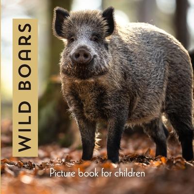 Wild Boars: Picture book for children