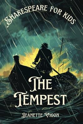 The Tempest Shakespeare for kids: Shakespeare in a language kids will understand and love