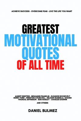 Greatest Motivational Quotes Of All Time