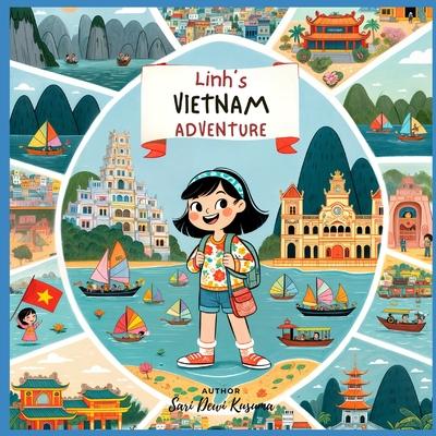 Linh's Vietnam Adventure!: A Bilingual Children's Book (English/Vietnamese)