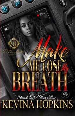 Make Me Lose My Breath: An African American Romance