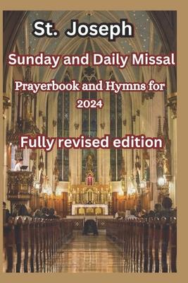 St. Joseph Sunday and Daily Missal: Prayerbook and Hymns for 2024