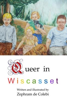 Queer in Wiscasset