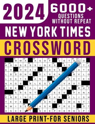 2024 New York Times Crossword For Seniors Large Print: 101 Easy to Medium Puzzles 2024 New Edition, Awesome Crossword Puzzles Book with Solutions