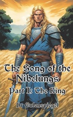 The Song of the Nibelungs: Part I: The Ring Subscription