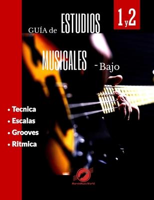 Guia de Estudios Musicales para Bajo: Aprenda a Tocar el Bajo