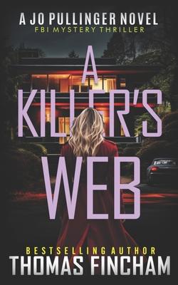 A Killer's Web: FBI Mystery Thriller