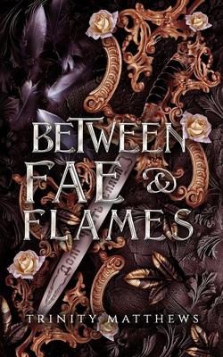 Between Fae & Flames