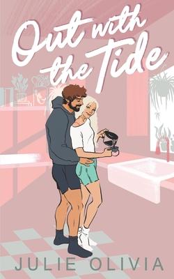 Out with the Tide: A Small Town Romance