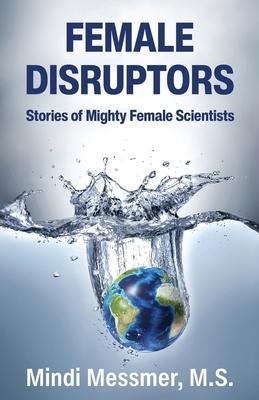 Female Disruptors