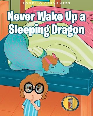 Never Wake Up a Sleeping Dragon