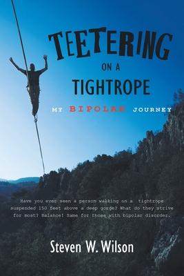 Teetering on a Tightrope: My Bipolar Journey