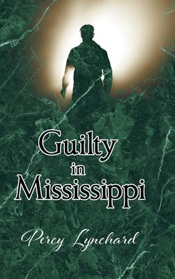 Guilty in Mississippi