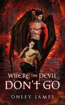 Where the Devil Don't Go