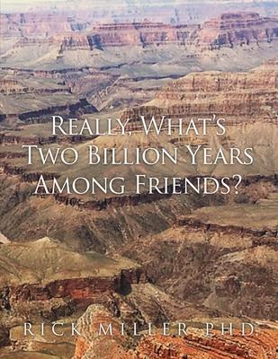 Really, What's Two Billion Years Among Friends?