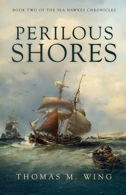 Perilous Shores: Book Two of The Sea Hawkes Chronicles Subscription