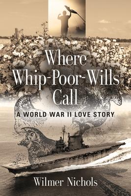 Where Whip-Poor-Wills Call: A World War II Love Story Subscription