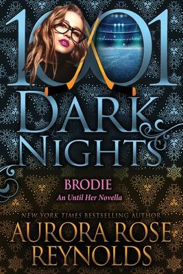 Brodie: An Until Her Novella