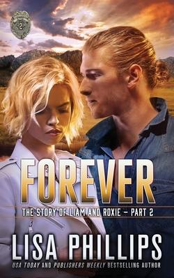 Forever - Part 2: The Story of Liam and Roxie.