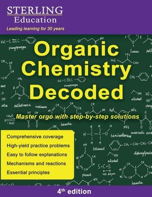 Organic Chemistry Decoded: Master Orgo with Step-by-Step Solutions