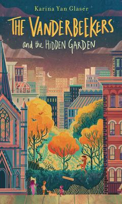 The Vanderbeekers and the Hidden Garden