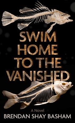 Swim Home to the Vanished