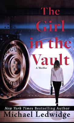 The Girl in the Vault: A Thriller