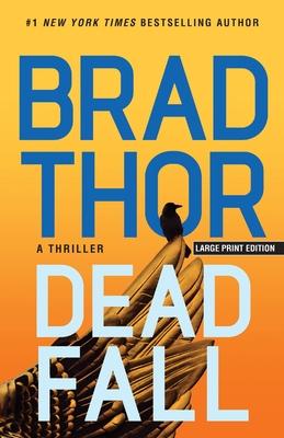 Dead Fall: A Thriller