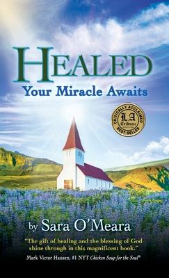 Healed: Your Miracle Awaits