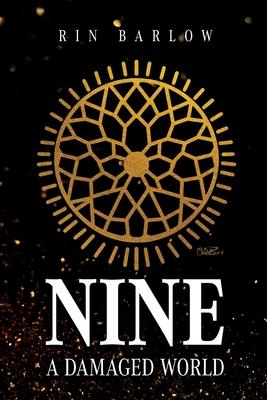 Nine: A Damaged World