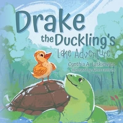 Drake the Duckling's Lake Adventure