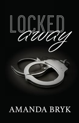 Locked Away