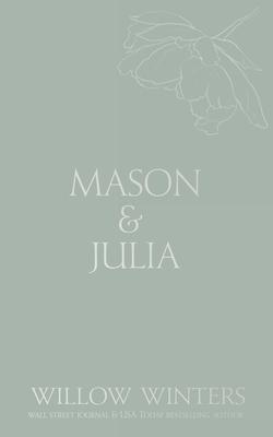 Mason & Julia: You Are My Reason