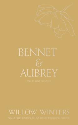 Bennet & Aubrey: Even in Our Dreams