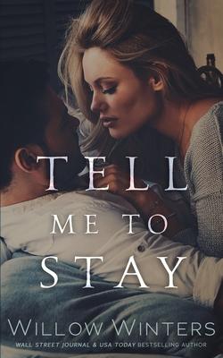 Tell Me To Stay Subscription