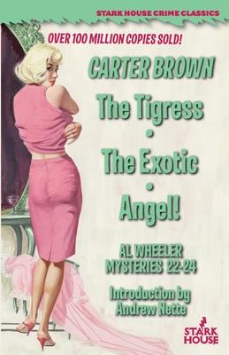 The Tigress / The Exotic / Angel!