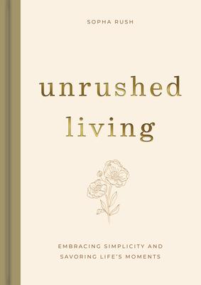 Unrushed Living