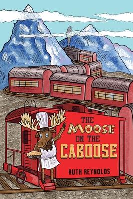 The Moose on the Caboose