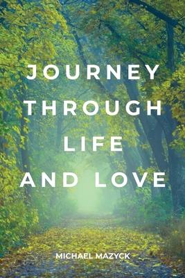 Journey Through Life and Love