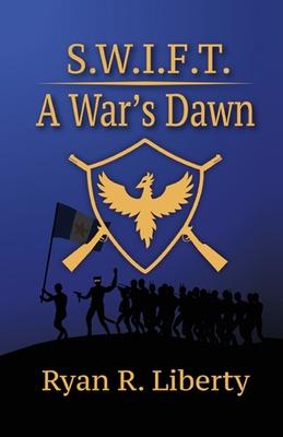 S.W.I.F.T.: A War's Dawn