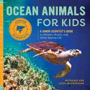 Ocean Animals for Kids: A Junior Scientist's Guide to Whales, Sharks, and Other Marine Life Subscription