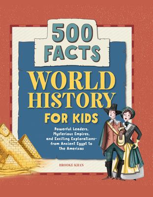 World History for Kids: 500 Facts