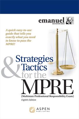 Strategies & Tactics for the MPRE