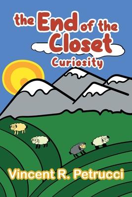 The End of the Closet: Curiosity