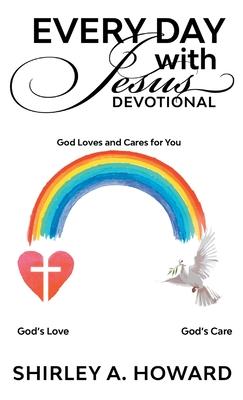 Every Day with Jesus Devotional: God Loves and Cares for You